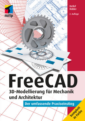 Buchcover FreeCAD | Detlef Ridder | EAN 9783747507988 | ISBN 3-7475-0798-0 | ISBN 978-3-7475-0798-8