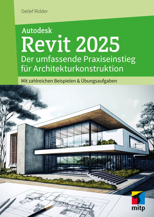 Buchcover Autodesk Revit 2025 | Detlef Ridder | EAN 9783747508923 | ISBN 3-7475-0892-8 | ISBN 978-3-7475-0892-3