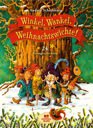 Buchcover Winkel, Wankel, Weihnachtswichte! | Andrea Schomburg | EAN 9783747800232 | ISBN 3-7478-0023-8 | ISBN 978-3-7478-0023-2