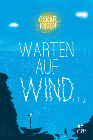 Buchcover Warten auf Wind | Oskar Kroon | EAN 9783747800355 | ISBN 3-7478-0035-1 | ISBN 978-3-7478-0035-5