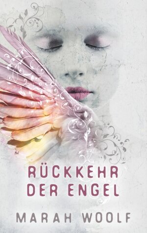 Buchcover Rückkehr der Engel | Marah Woolf | EAN 9783748108689 | ISBN 3-7481-0868-0 | ISBN 978-3-7481-0868-9