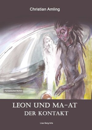 Buchcover Leon und Ma-at | Christian Amling | EAN 9783748108801 | ISBN 3-7481-0880-X | ISBN 978-3-7481-0880-1