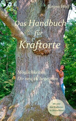Buchcover Das Handbuch für Kraftorte  | EAN 9783748110668 | ISBN 3-7481-1066-9 | ISBN 978-3-7481-1066-8