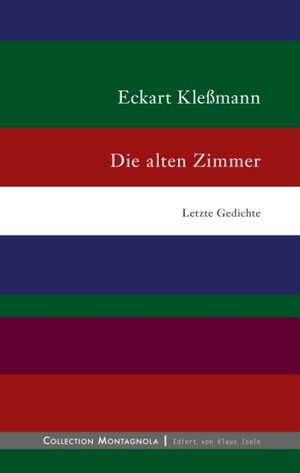 Buchcover Die alten Zimmer | Eckart Kleßmann | EAN 9783748111276 | ISBN 3-7481-1127-4 | ISBN 978-3-7481-1127-6