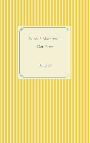 Buchcover Der Fürst | Niccolò Machiavelli | EAN 9783748112297 | ISBN 3-7481-1229-7 | ISBN 978-3-7481-1229-7