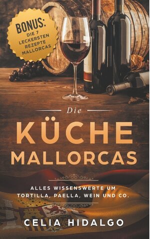 Buchcover Die Küche Mallorcas | Celia Hidalgo | EAN 9783748121640 | ISBN 3-7481-2164-4 | ISBN 978-3-7481-2164-0