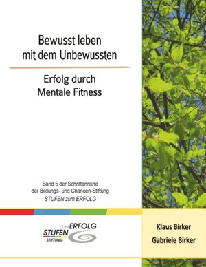 Buchcover Bewusst leben mit dem Unbewussten | Klaus Birker | EAN 9783748123927 | ISBN 3-7481-2392-2 | ISBN 978-3-7481-2392-7