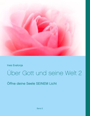 Buchcover Über Gott und seine Welt 2 | Ines Evalonja | EAN 9783748126225 | ISBN 3-7481-2622-0 | ISBN 978-3-7481-2622-5