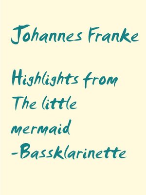 Buchcover Highlights from The little mermaid | Johannes Franke | EAN 9783748133322 | ISBN 3-7481-3332-4 | ISBN 978-3-7481-3332-2
