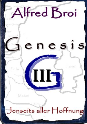 Buchcover Genesis III | Alfred Broi | EAN 9783748137535 | ISBN 3-7481-3753-2 | ISBN 978-3-7481-3753-5