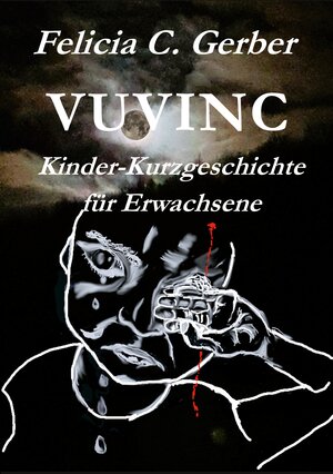 Buchcover Vuvinc | Felicia C. Gerber | EAN 9783748139614 | ISBN 3-7481-3961-6 | ISBN 978-3-7481-3961-4
