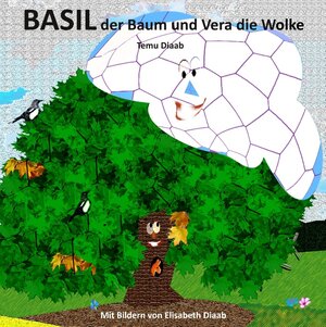 Buchcover Basil der Baum und Vera die Wolke | Temu Diaab | EAN 9783748140412 | ISBN 3-7481-4041-X | ISBN 978-3-7481-4041-2
