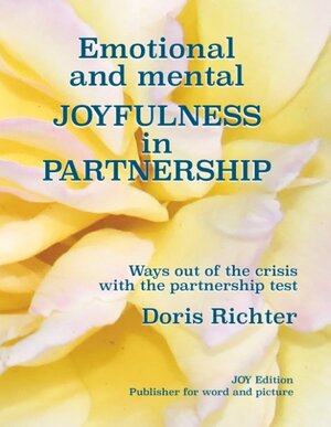 Buchcover Emotional and Mental Joyfulness in Partnership | Doris Richter | EAN 9783748142119 | ISBN 3-7481-4211-0 | ISBN 978-3-7481-4211-9