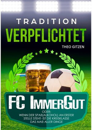 Buchcover Der FC ImmerGut | Theo Gitzen | EAN 9783748145646 | ISBN 3-7481-4564-0 | ISBN 978-3-7481-4564-6