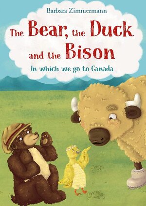 Buchcover The Bear, the Duck and the Bison | Barbara Zimmermann | EAN 9783748150466 | ISBN 3-7481-5046-6 | ISBN 978-3-7481-5046-6