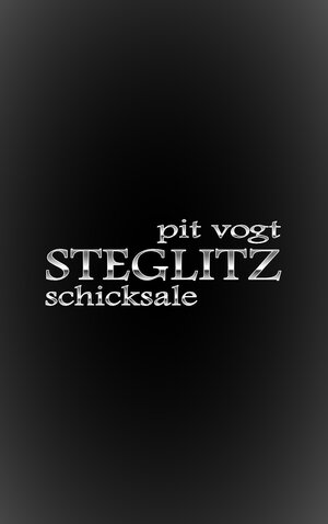 Buchcover Steglitz | Pit Vogt | EAN 9783748152309 | ISBN 3-7481-5230-2 | ISBN 978-3-7481-5230-9