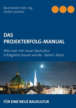 Buchcover DAS PROJEKTERFOLG-HANDBUCH | Stefan Lechner | EAN 9783748160021 | ISBN 3-7481-6002-X | ISBN 978-3-7481-6002-1
