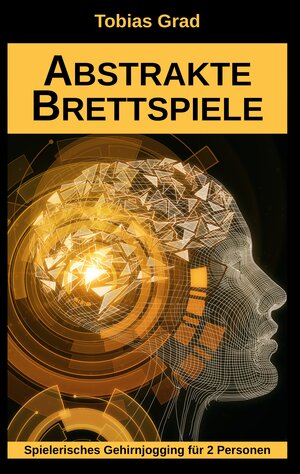 Buchcover Abstrakte Brettspiele | Tobias Grad | EAN 9783748183532 | ISBN 3-7481-8353-4 | ISBN 978-3-7481-8353-2