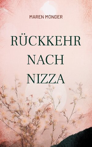 Buchcover Rückkehr nach Nizza | Maren Monder | EAN 9783748184935 | ISBN 3-7481-8493-X | ISBN 978-3-7481-8493-5