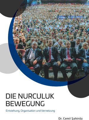 Buchcover Die Nurculuk Bewegung | Cemil Sahinöz | EAN 9783748189756 | ISBN 3-7481-8975-3 | ISBN 978-3-7481-8975-6