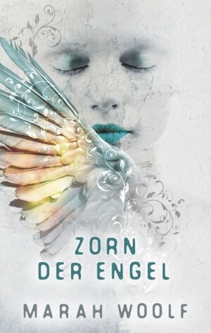 Buchcover Zorn der Engel | Marah Woolf | EAN 9783748191803 | ISBN 3-7481-9180-4 | ISBN 978-3-7481-9180-3