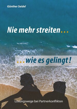 Buchcover nie mehr streiten | Günther Seidel | EAN 9783748192084 | ISBN 3-7481-9208-8 | ISBN 978-3-7481-9208-4