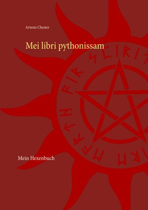 Buchcover Mei libri pythonissam | Artemi Chester | EAN 9783748194095 | ISBN 3-7481-9409-9 | ISBN 978-3-7481-9409-5