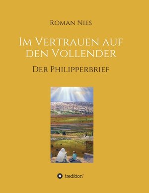 Buchcover Im Vertrauen auf den Vollender | Roman Nies | EAN 9783748233749 | ISBN 3-7482-3374-4 | ISBN 978-3-7482-3374-9