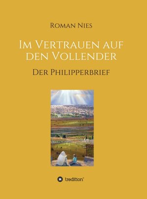 Buchcover Im Vertrauen auf den Vollender | Roman Nies | EAN 9783748233756 | ISBN 3-7482-3375-2 | ISBN 978-3-7482-3375-6
