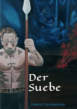 Buchcover Der Suebe | Friedrich Toni Welzmiller | EAN 9783748238089 | ISBN 3-7482-3808-8 | ISBN 978-3-7482-3808-9