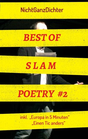 Buchcover Best of Slam Poetry #2 | ... NichtGanzDichter | EAN 9783748260356 | ISBN 3-7482-6035-0 | ISBN 978-3-7482-6035-6