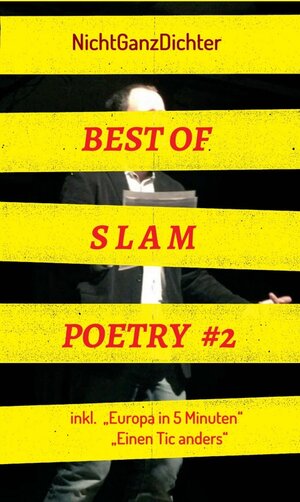 Buchcover Best of Slam Poetry #2 | ... NichtGanzDichter | EAN 9783748260363 | ISBN 3-7482-6036-9 | ISBN 978-3-7482-6036-3