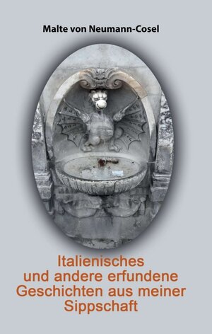 Buchcover Italienisches und andere erfundene Geschichten aus meiner Sippschaft | Malte von Neumann-Cosel | EAN 9783748291947 | ISBN 3-7482-9194-9 | ISBN 978-3-7482-9194-7