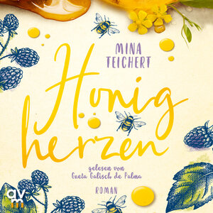 Buchcover Honigherzen | Mina Teichert | EAN 9783748402985 | ISBN 3-7484-0298-8 | ISBN 978-3-7484-0298-5