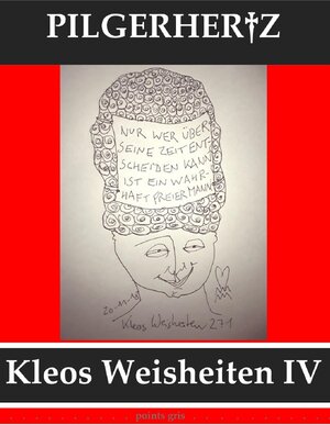 Buchcover Kleos Weisheiten / Kleos Weisheiten IV | XY Pilgerhertz | EAN 9783748500353 | ISBN 3-7485-0035-1 | ISBN 978-3-7485-0035-3