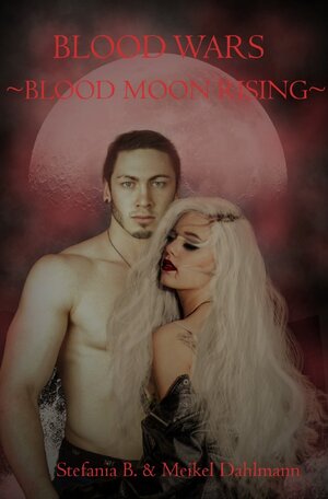 Buchcover Blood Wars | Stefania Breitenbach | EAN 9783748509677 | ISBN 3-7485-0967-7 | ISBN 978-3-7485-0967-7