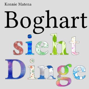 Buchcover Boghart sieht Dinge | Konnie Matena* | EAN 9783748515678 | ISBN 3-7485-1567-7 | ISBN 978-3-7485-1567-8