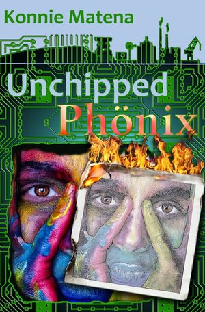 Buchcover unchipped / unchipped – Phönix | Konnie Matena | EAN 9783748515692 | ISBN 3-7485-1569-3 | ISBN 978-3-7485-1569-2