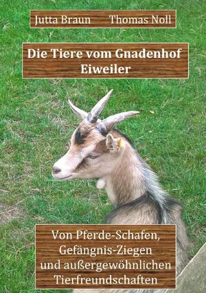 Buchcover Die Tiere vom Gnadenhof Eiweiler | Jutta Braun | EAN 9783748520009 | ISBN 3-7485-2000-X | ISBN 978-3-7485-2000-9