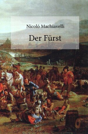 Buchcover Der Fürst | Nicoló Machiavelli | EAN 9783748521020 | ISBN 3-7485-2102-2 | ISBN 978-3-7485-2102-0