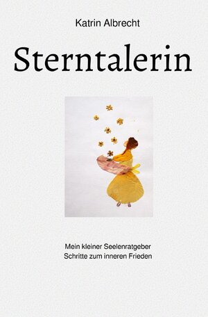 Buchcover Sterntalerin | Katrin Albrecht | EAN 9783748523086 | ISBN 3-7485-2308-4 | ISBN 978-3-7485-2308-6