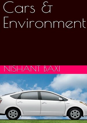 Buchcover Cars & Environment | Nishant Baxi | EAN 9783748530138 | ISBN 3-7485-3013-7 | ISBN 978-3-7485-3013-8