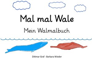 Buchcover Mal mal Wale | Dittmar Graf | EAN 9783748535737 | ISBN 3-7485-3573-2 | ISBN 978-3-7485-3573-7