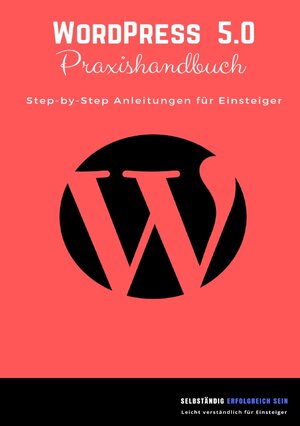 Buchcover WordPress 5.0 Praxishandbuch | Isabella Krystynek | EAN 9783748536710 | ISBN 3-7485-3671-2 | ISBN 978-3-7485-3671-0