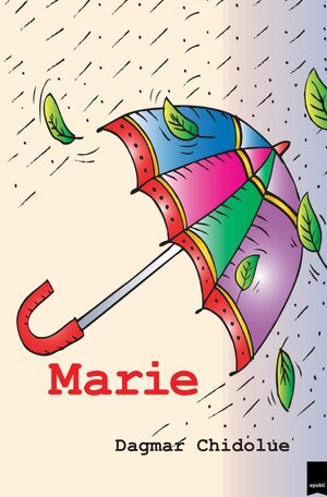 Buchcover Marie | Dagmar Chidolue | EAN 9783748538462 | ISBN 3-7485-3846-4 | ISBN 978-3-7485-3846-2