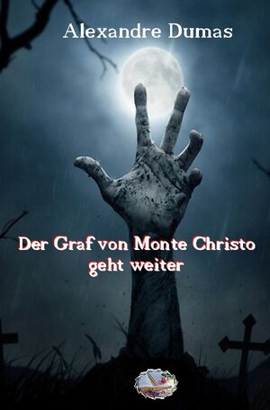 Buchcover Der Graf von Monte Christo geht weiter | Alexandre Dumas | EAN 9783748540687 | ISBN 3-7485-4068-X | ISBN 978-3-7485-4068-7