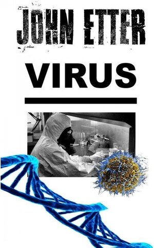 Buchcover JOHN ETTER - Virus | John Etter | EAN 9783748551638 | ISBN 3-7485-5163-0 | ISBN 978-3-7485-5163-8