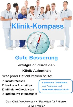 Buchcover Der Klinik-Kompass | Carlo M. Fröhlich | EAN 9783748551898 | ISBN 3-7485-5189-4 | ISBN 978-3-7485-5189-8