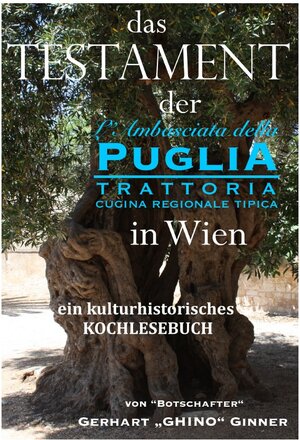 Buchcover Das Testament der L'Ambasciata della Puglia in Wien | gerhart ginner | EAN 9783748552208 | ISBN 3-7485-5220-3 | ISBN 978-3-7485-5220-8