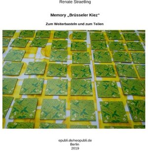 Buchcover Memory „Brüsseler Kiez“ - Eine Legespiel zum Stadtteil | Renate Straetling | EAN 9783748556527 | ISBN 3-7485-5652-7 | ISBN 978-3-7485-5652-7